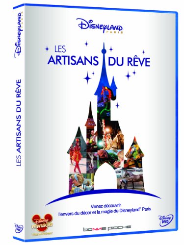 Les artisans du rêve - Disneyland Paris