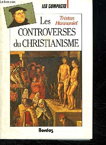 CONTROVERSES CHRISTIAN. (Ancienne Edition)