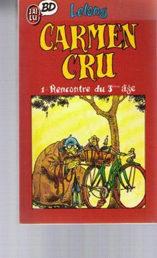 Carmen Cru. Tome 1