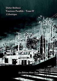 Tourisme parallèle – tome IV – l’Amérique