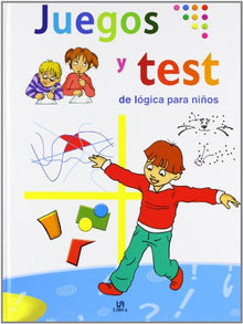 Juegos y Test de Lógica para Niños (Libros de Entretenimiento)