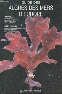 Guide des algues des mers d'Europe