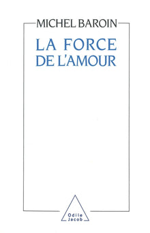 La force de l'amour