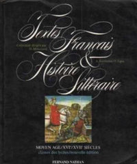Textes français et histoire littéraire Tome 1: Moyen âge, xvie, xviie siècles[Livre de l'élève