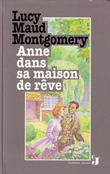Anne dans sa maison de rêve