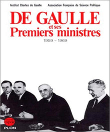 De Gaulle et ses premiers ministres, 1959 - 1969