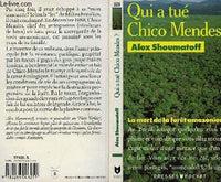 Qui a tué Chico Mendes ?