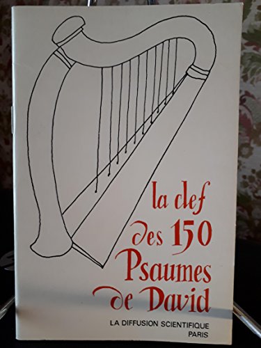 La clef des 150 psaumes de David
