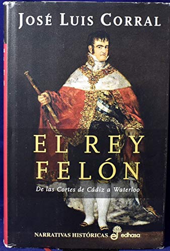 El rey felón