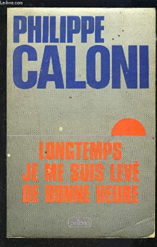 Longtemps je me suis leve de bonne heure : livre d'irraison
