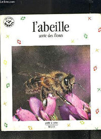 L'abeille: Amie des fleurs
