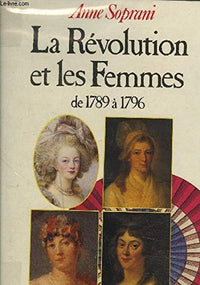 La révolution et les femmes de 1789 à 1796