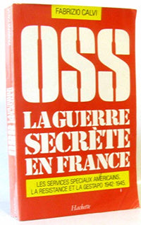 OSS, la guerre secrète en France