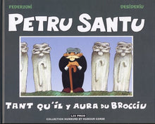 Petru Santu : Tant qu´il y aura du brocciu