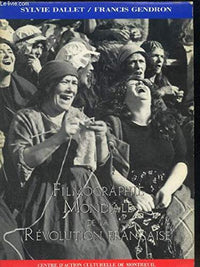 Filmographie mondiale de la revolution française