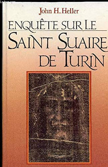 Enquête sur le Saint Suaire de Turin