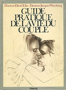Guide pratique de la vie du couple