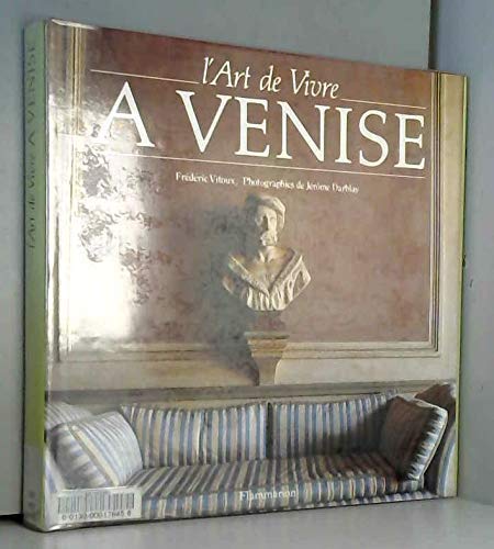 L'Art de vivre à Venise