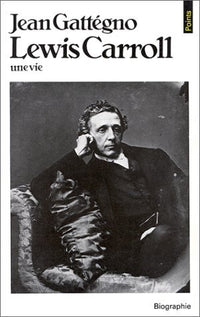Lewis Carroll, une vie