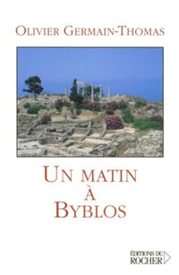 Un matin à Byblos