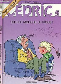 Cédric - Tome 5 - Quelle mouche le pique ?