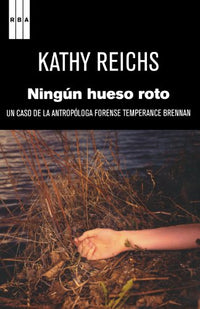 Ningun hueso roto: 9 (Serie Negra)