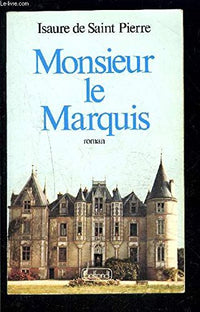 Monsieur le marquis (French Edition)