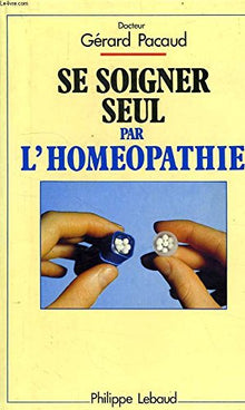 Se soigner seul par l'homéopathie