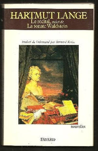 Le Récital. (suivi de) La Sonate Waldstein