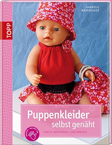 Puppenkleider selbst genäht: Frech, individuell und kreativ