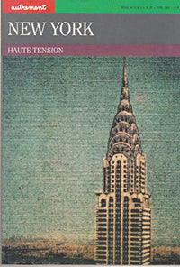 Autrement, Monde, n° 39 du Avril 1982 : New York, Haute tension