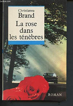 La rose dans les ténèbres