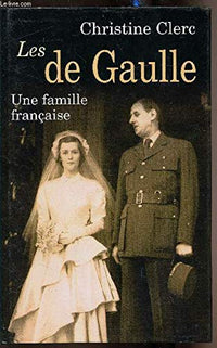 Les de Gaulle : Une famille française