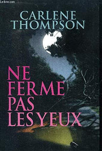 Ne ferme pas les yeux