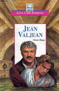 Jean Valjean.: Les misérables 4me et dernière partie