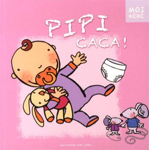 Pipi caca !