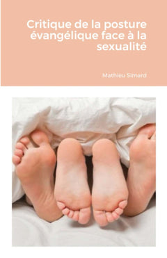 Critique de la posture évangélique face à la sexualité