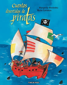 Cuentos divertidos de piratas (Aventuras fantásticas)