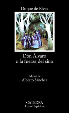 Don Alvaro o la Fuerza del Sino/ Don Alvaro or The Force of Fate