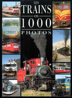 Les trains en 1000 photos