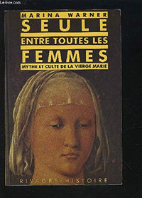 Seule entre toutes les femmes