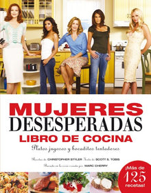 Cocina de mujeres desesperadas (Saber vivir)