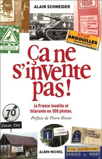 Ça ne s'invente pas !