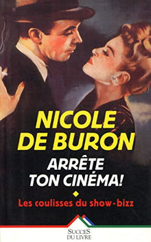 Arrête ton cinéma !