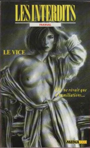 Les interdits n°15 : le vice