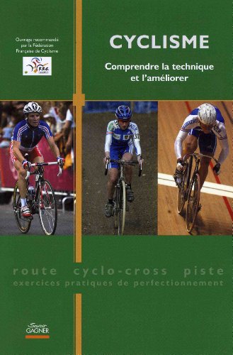 Cyclisme : comprendre la technique et l'améliorer