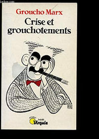 Crise et grouchotements