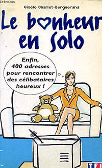Le bonheur en solo