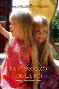 La puissance de la foi