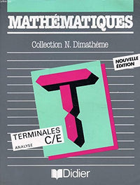 Mathematiques classes de terminale c : analyse